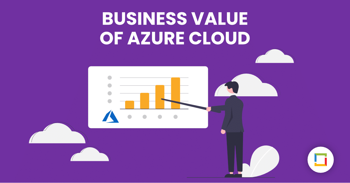 Business Value of Azure Cloud