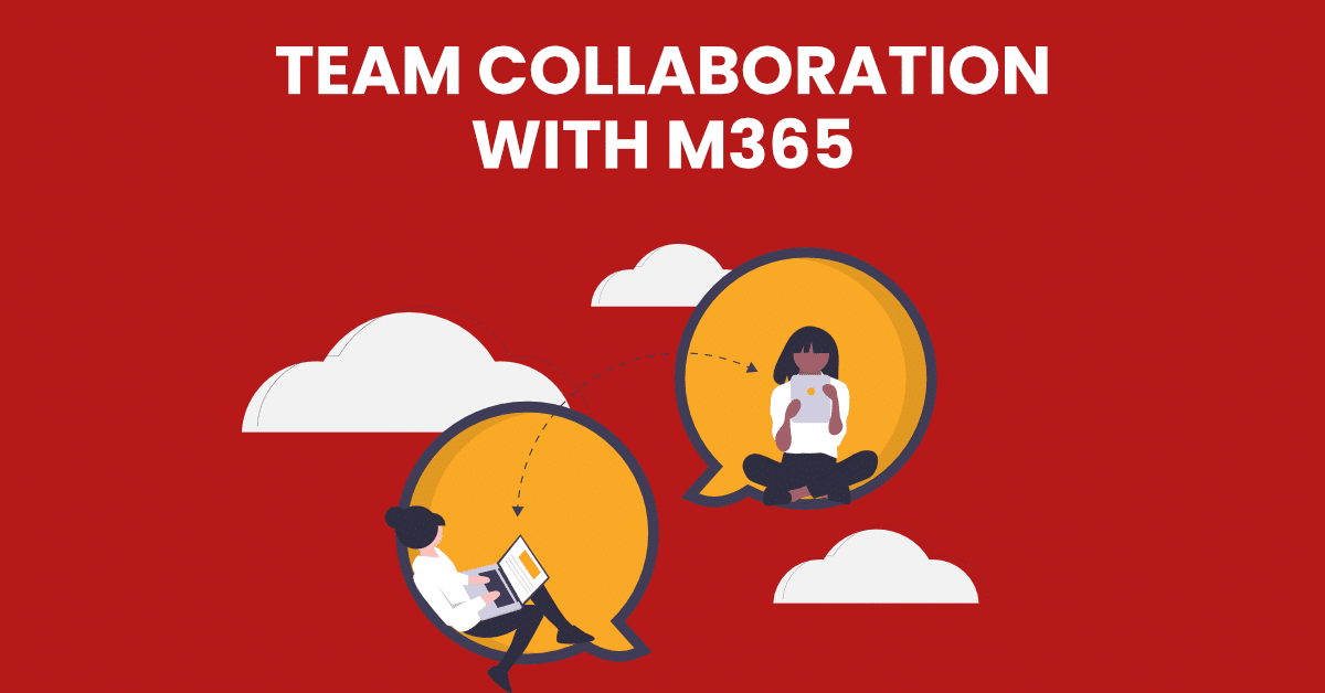 Collaborate in the Cloud with Microsoft 365