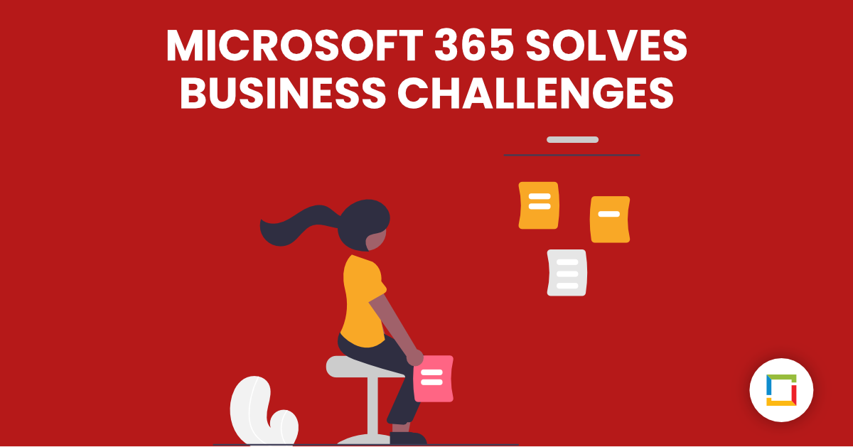 How Microsoft 365 Solves Business Challenges // Burhani™ IT Support