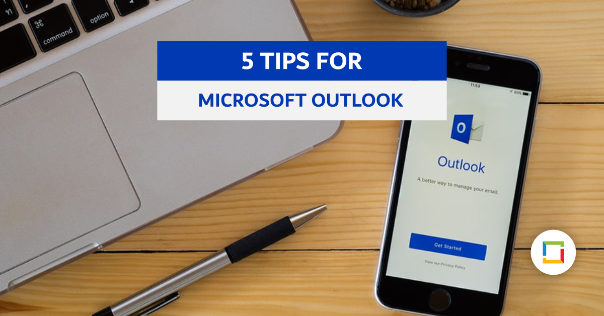 5 Tips to Work Smarter in Outlook